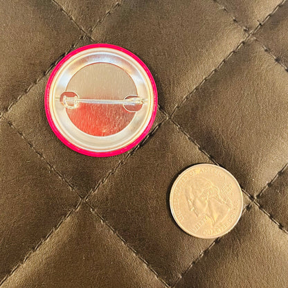 Round 1.5" Personalized Pin back Button - BULK ORDER, Custom Design