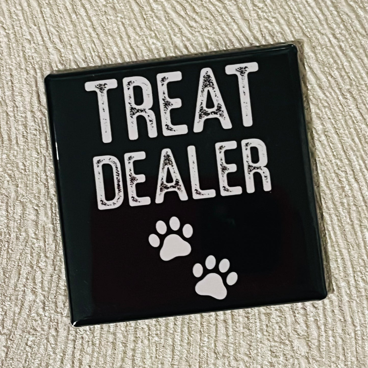 TREAT DEALER FUNNY 2x2 MAGNET