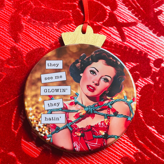 They see me GLOWIN', they HATIN' - VINTAGE HOLIDAY LADIES CHRISTMAS ORNAMENT