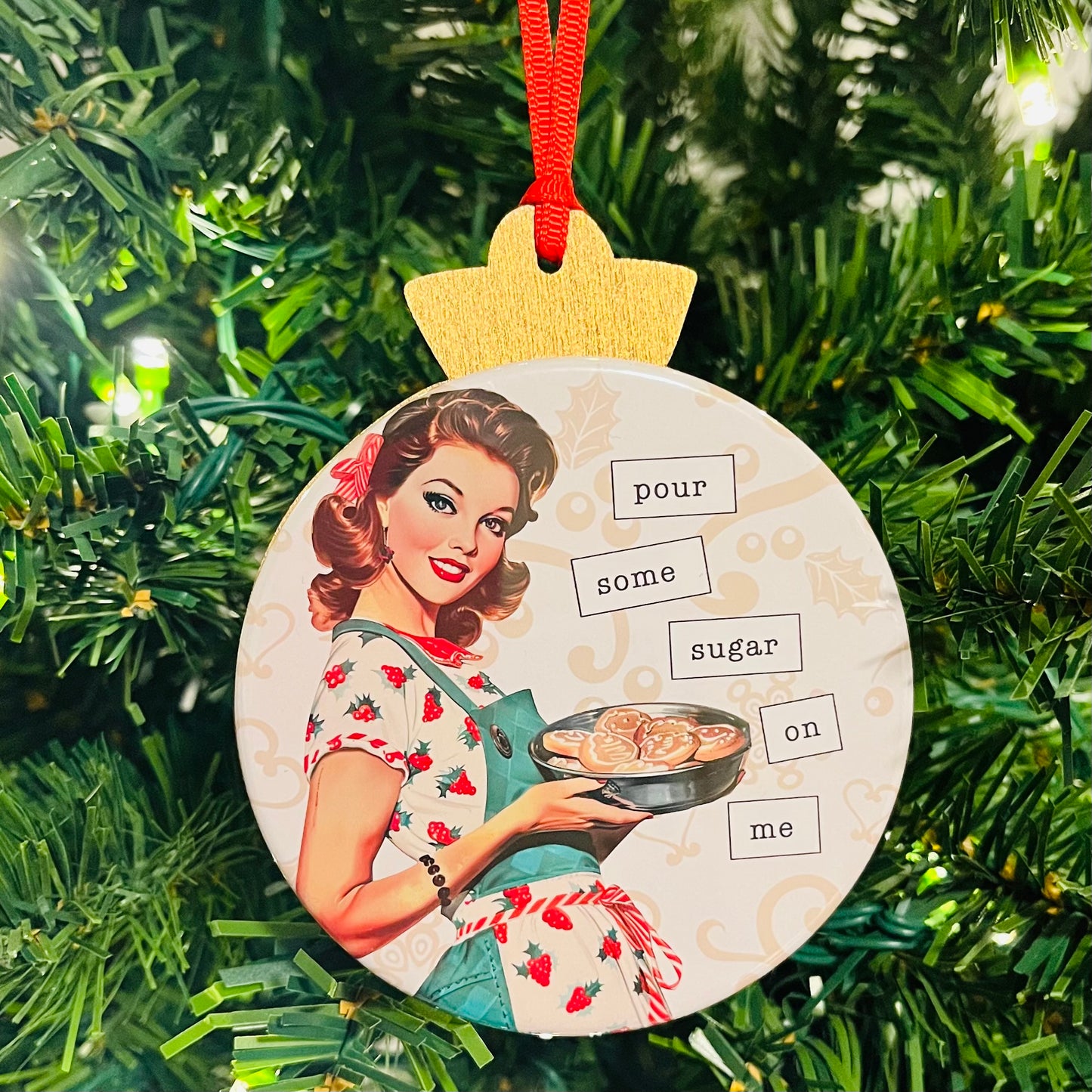 POUR SOME SUGAR ON ME - VINTAGE HOLIDAY LADIES CHRISTMAS ORNAMENT