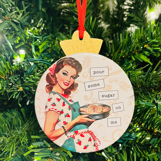 POUR SOME SUGAR ON ME - VINTAGE HOLIDAY LADIES CHRISTMAS ORNAMENT