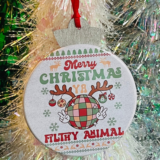 MERRY CHRISTMAS, YA FILTHY ANIMAL CHRISTMAS ORNAMENT