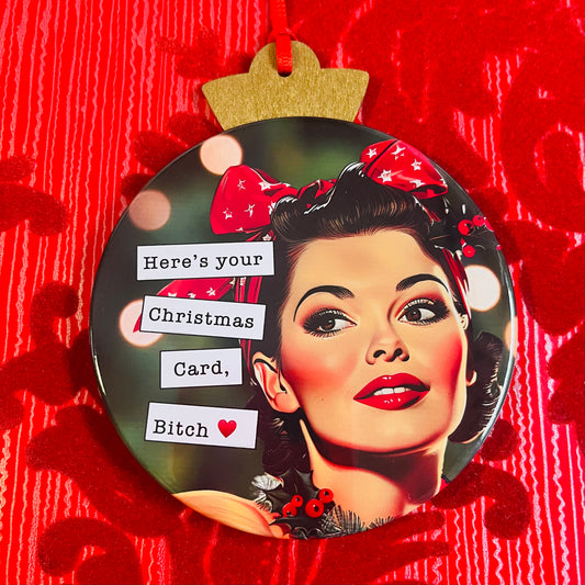 HERE'S YOUR CHRISTMAS CARD, BITCH - VINTAGE HOLIDAY LADIES 'R' RATED CHRISTMAS ORNAMENT