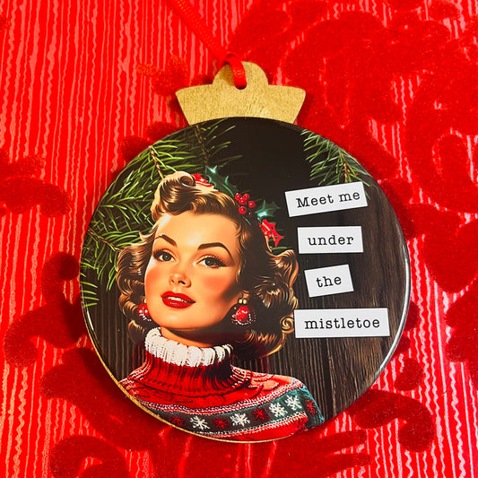 MEET ME UNDER THE MISTLETOE - VINTAGE HOLIDAY LADIES CHRISTMAS ORNAMENT