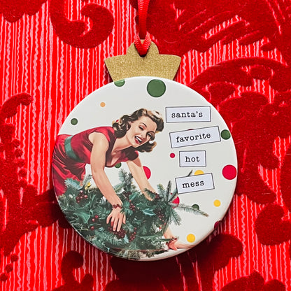 SANTA'S FAVORITE HOT MESS - VINTAGE HOLIDAY LADIES CHRISTMAS ORNAMENT