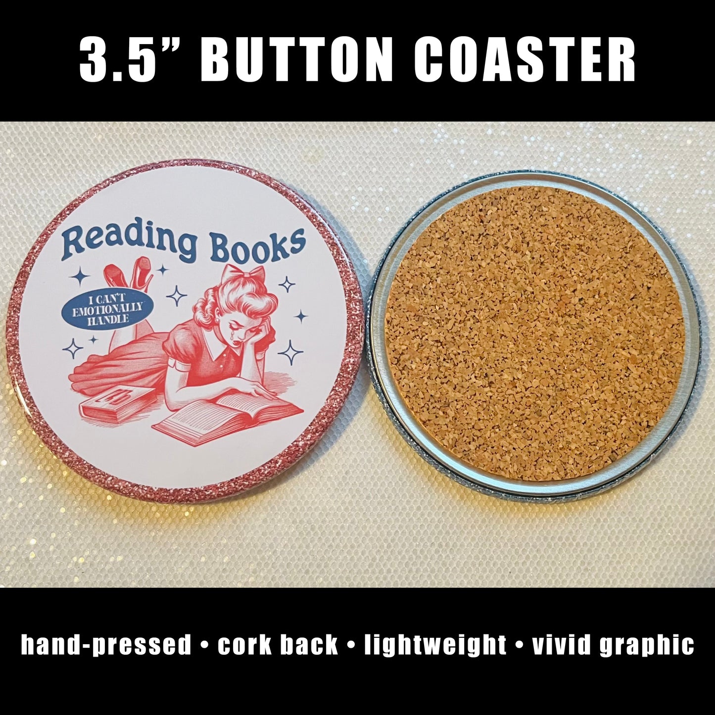 READING BOOKS I CAN'T EMOTIONALLY HANDLE FUNNY 3.5" COASTER