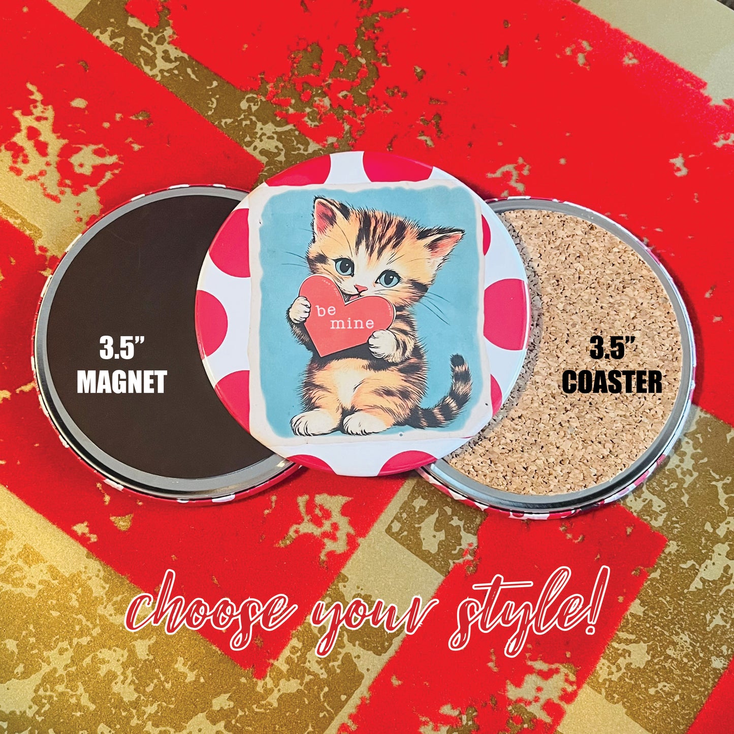 BE MINE COOL CAT - VALENTINE'S DAY MAGNET OR COASTER