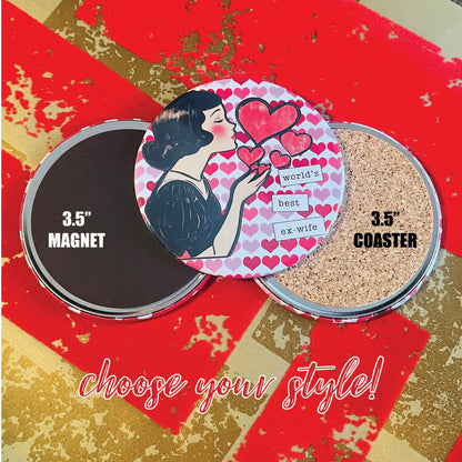 WORLD BEST EX-WIFE - VALENTINE'S DAY MAGNET OR COASTER