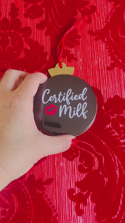 CERTIFIED MILF 3.5” Handmade Christmas Button Ornament/Magnet Combo