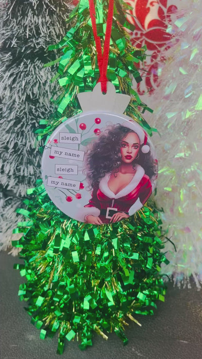 SLEIGH MY NAME Funny 3.5” Handmade Christmas Button Ornament