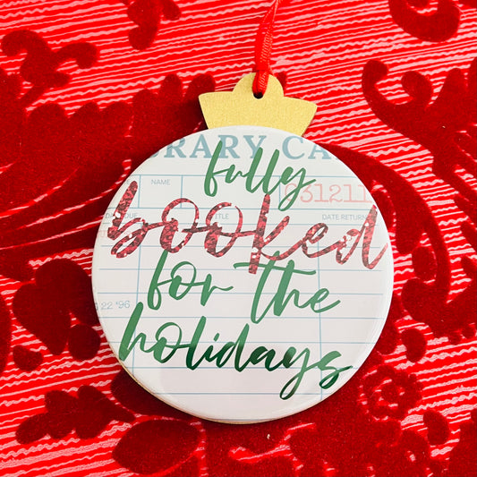 FULLY BOOKED FOR THE HOLIDAYS Bookish 3.5” Handmade Christmas Button Ornament